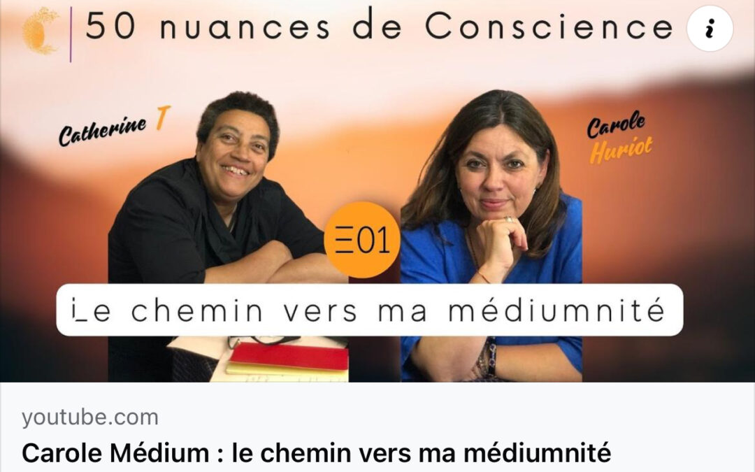 50 Nuances de Conscience- vers la médiumnité