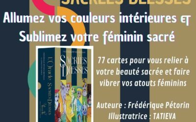 Sacrées Déesses pour sublimer le féminin sacré et la beauté intérieure