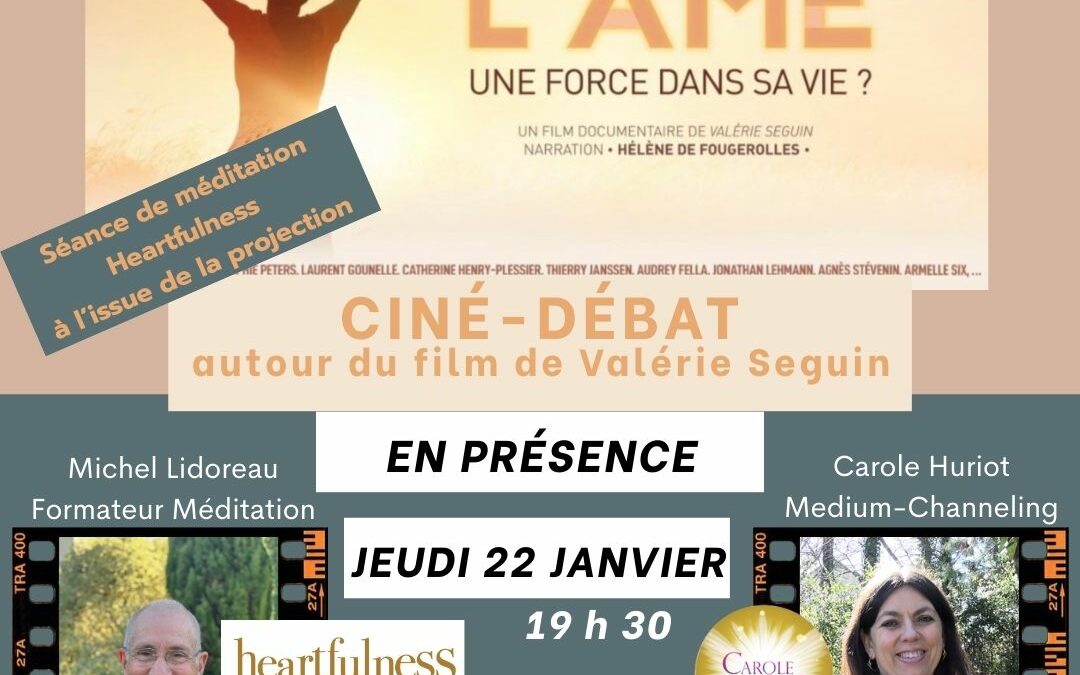 L&rsquo;Âme 1 – Valerie Seguin – Ciné débat méditation à TOURS