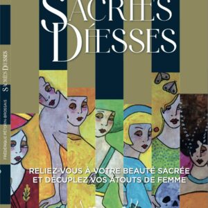 LE LIVRE SACRÉES DÉESSES